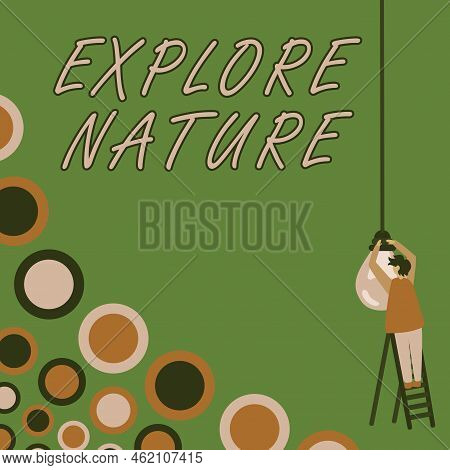 Text Caption Presenting Explore Nature. Business Concept Reserve Campsite Conservation Expedition Sa