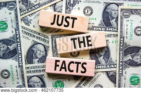 Just The Facts Symbol. Concept Words Just The Facts On Wooden Blocks On A Beautiful Background From 