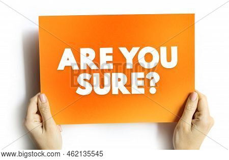 Are You Sure? Text Quote, Concept Background