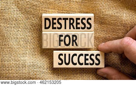 Destress For Success Symbol. Concept Words Destress For Success On Wooden Blocks. Doctor Hand. Beaut