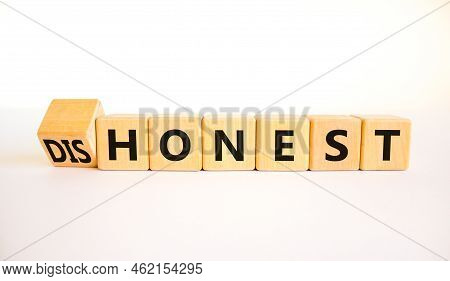 Honest Or Dishonest Symbol. Turned Cube And Changed The Concept Word Dishonest To Honest. Beautiful 