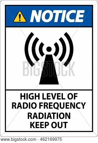 Notice High Level Of Rf Radiation Sign On White Background