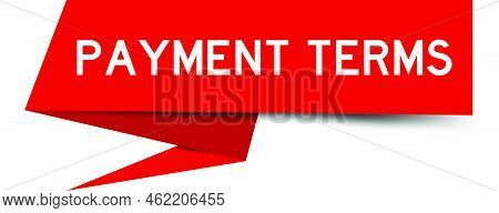 Red Color Speech Banner With Word Payment Terms On White Background