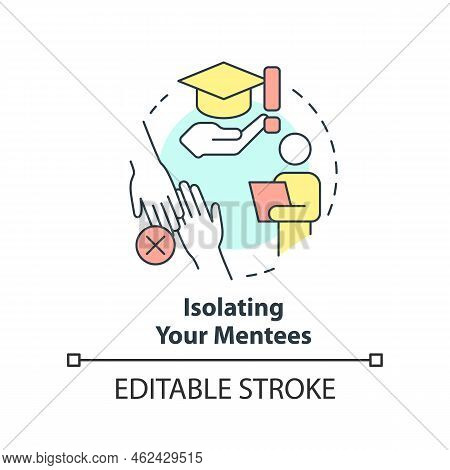Isolating Mentees Concept Icon. Ethical Issue In Mentoring Abstract Idea Thin Line Illustration. Tra