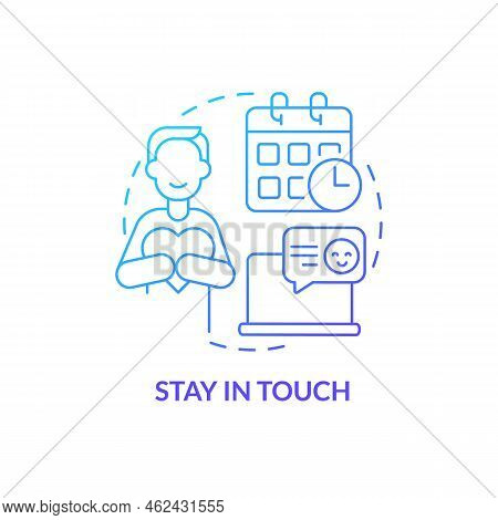 Stay In Touch Blue Gradient Concept Icon. Keep Up Communication With Your Close Ones. Relationship A
