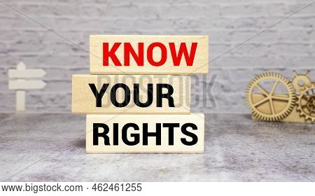 Text Know Your Rights On Wooden Block.