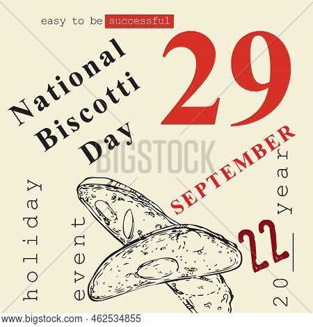 The Calendar Event Is Celebrated In September - National Biscotti Day