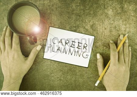 Text Sign Showing Career Planning. Word Written On Stepwise Planning Of One S Is Possible Profession