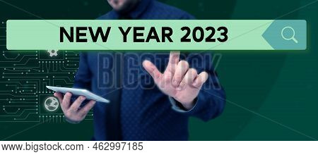 Conceptual Display New Year 2023. Business Concept Greeting Celebrating Holiday Fresh Start Best Wis