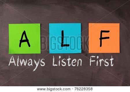 Always Listen First(alf)