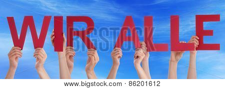 People Straight German Word Wir Alle Means Everyone Blue Sky