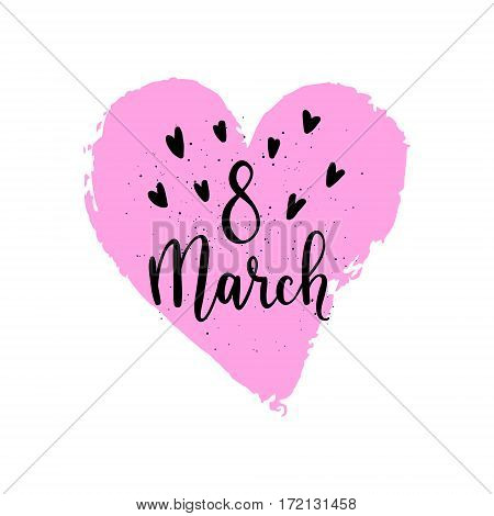 Happy Womens Day Greeting Card, Poster. Vector Holiday Background With Hand Lettering.