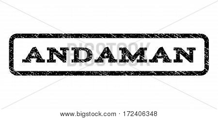 Andaman watermark stamp. Text tag inside rounded rectangle frame with grunge design style. Rubber seal stamp with dirty texture. Vector black ink imprint on a white background.