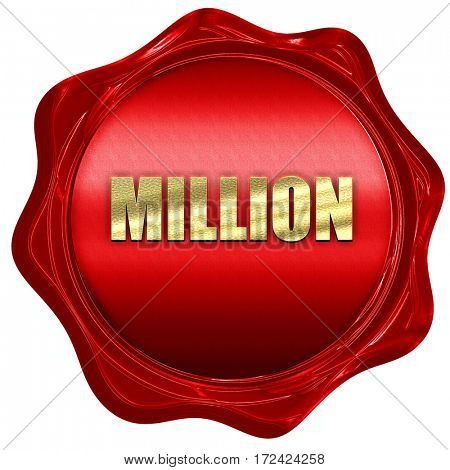 million, 3D rendering, red wax stamp with text