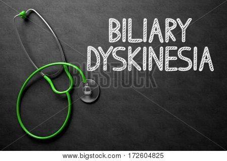 Medical Concept: Black Chalkboard with Handwritten Medical Concept - Biliary Dyskinesia with Green Stethoscope. Top View. Medical Concept: Black Chalkboard with Biliary Dyskinesia. 3D Rendering.