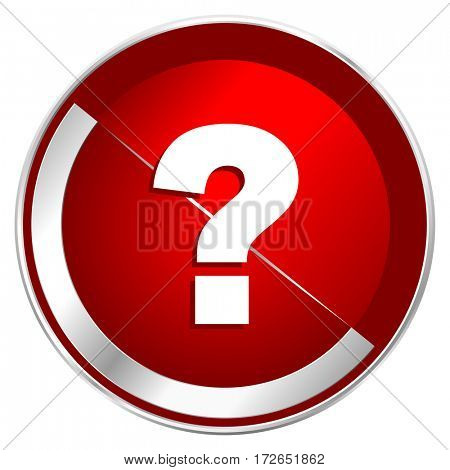 Question mark red web icon. Metal shine silver chrome border round button isolated on white background. Circle modern design abstract sign for smartphone applications.