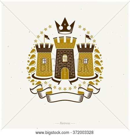 Ancient Fortress Emblem. Heraldic Coat Of Arms, Vintage Vector Logo. Antique Logotype In Old Style O