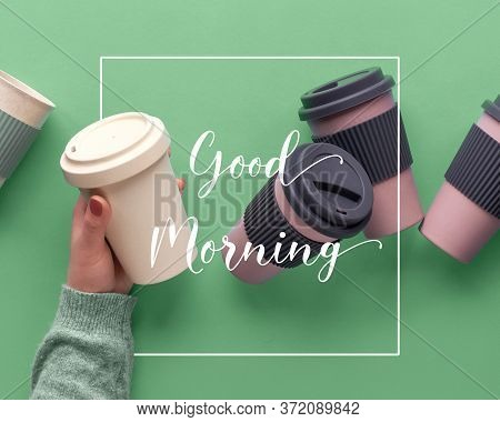 Assorted Bamboo Travel Reusable Coffee Or Tea Cups Or Mags With Silicone Insulation.text Good Mornin