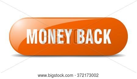 Money Back Button. Money Back Sign. Key. Push Button.