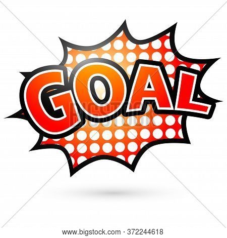 Goal, Speech Red Bubble Design. Vector Illustration