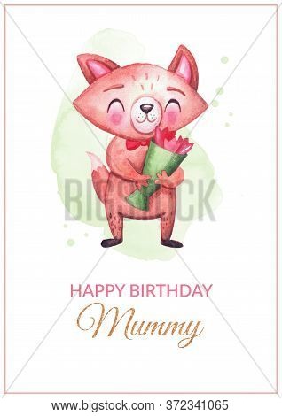 Happy Birthday Mummy Greeting Postcard With Cute Fox Character, Lettering. Watercolor Design For Mot