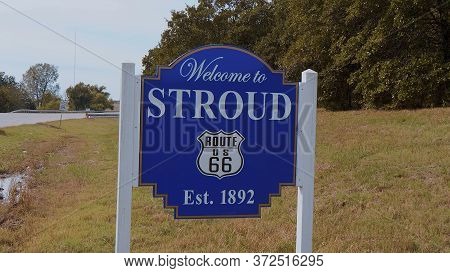 Welcome To Stroud Sign In Oklahoma - Usa 2017