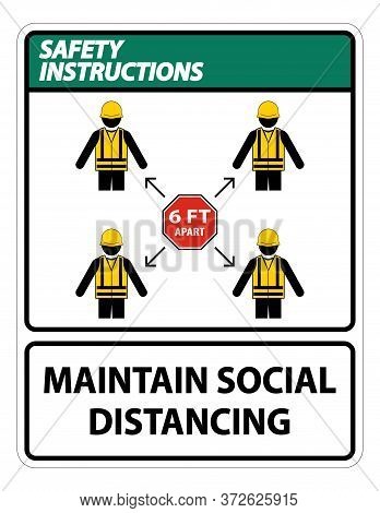 Safety Instructions Maintain Social Distancing, Stay 6ft Apart Sign,coronavirus Covid-19 Sign Isolat