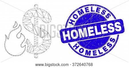 Web Mesh Dollar Fire Pictogram And Homeless Seal Stamp. Blue Vector Round Grunge Seal Stamp With Hom