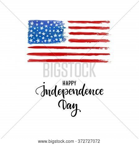 Happy Independence Day Card. American Independence Typography Card. Modern Brush Calligraphy Text On