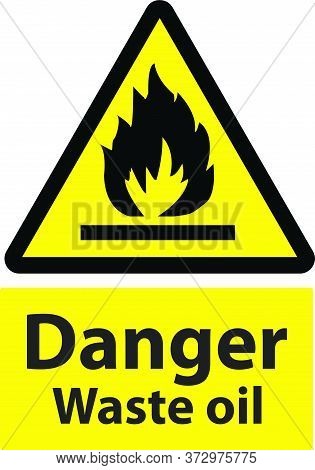 Danger Waste Oil Sign Yellow New Design