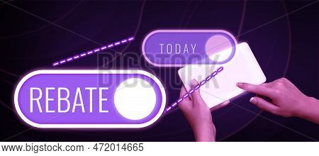 Text Showing Inspiration Rebate. Word Written On Huge Rewards That Can Get When You Engaged To A Spe