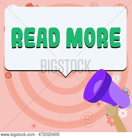Sign Displaying Read More. Business Overview Provide More Time Or Thorough Reading For A Specific To