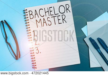 Conceptual Display Bachelor Master. Conceptual Photo An Advanced Degree Completed After Bachelors De