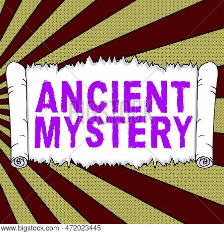 Inspiration Showing Sign Ancient Mystery. Business Idea Anything That Is Kept Secret Or Remains Unex