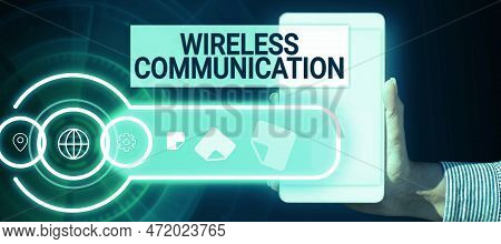 Inspiration Showing Sign Wireless Communication. Business Concept Methods Of Charging Batteries With
