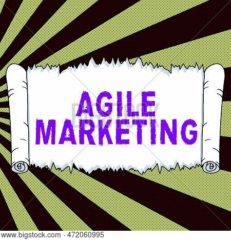 Hand Writing Sign Agile Marketing. Business Approach Focusing Team Efforts That Deliver Value To The