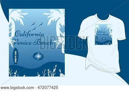 Grunge Texture T-shirt Design,venice Beach, California,surfing Boat, Palm Tree Shirt Design, Print D