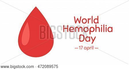 World Haemophilia Day. Health Awareness Vector Template For Banner, Card, Poster, And Background.
