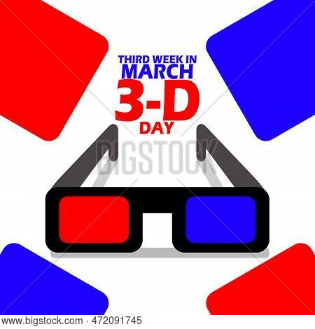 Three-dimensional Glasses And Bold Text On White Background To Commemorate National 3-d Day On March
