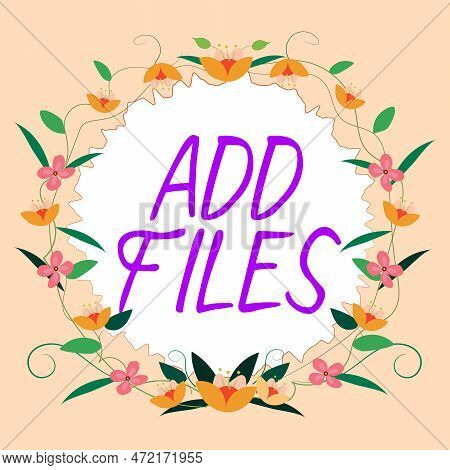 Text Caption Presenting Add Files. Business Overview To Put More Information To A Certain Person, Th