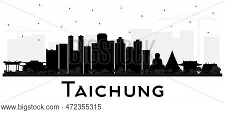 Taichung Taiwan City Skyline Silhouette With Black Buildings Isolated On White. Vector Illustration.