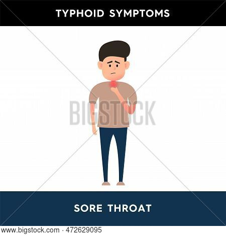 Vector Illustration Of A Man Who Has A Sore Throat. A Person Suffering From Typhoid Fever Experience