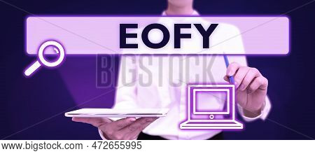 Text Showing Inspiration Eofy. Word For A Mega Sale Held On An End Of A Financial Year
