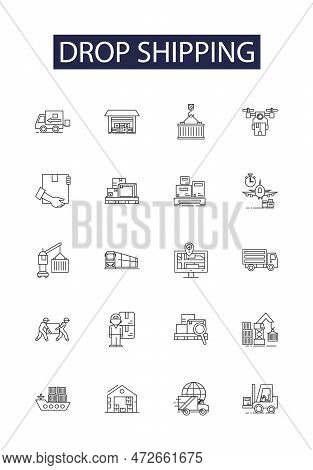 Drop Shipping Line Vector Icons And Signs. Ecommerce, Logistics, Fulfillment, Warehousing, Inventory