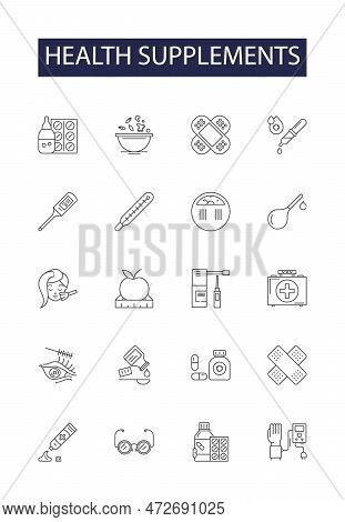 Health Supplements Line Vector Icons And Signs. Minerals, Botanicals, Protein, Extracts, Multi-vitam