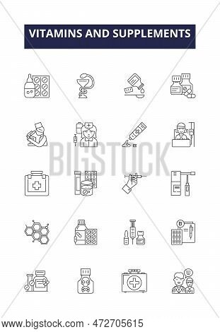 Vitamins And Supplements Line Vector Icons And Signs. Supplements, Minerals, Health, Nutrition, Nour