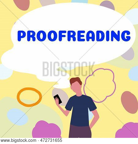 Text Showing Inspiration Proofreading. Business Showcase Act Of Reading And Marking Spelling, Gramma