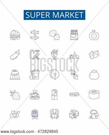 Super Market Line Icons Signs Set. Design Collection Of Grocery, Store, Mall, Bazaar, Emporium, Outl