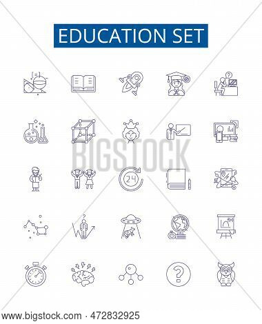 Education Set Line Icons Signs Set. Design Collection Of Teaching, Learning, Schooling, Instruction,