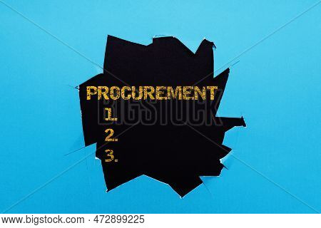 Hand Writing Sign Procurement. Conceptual Photo Procuring Purchase Of Equipment And Supplies